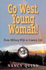 Go West, Young Woman! - Nancy Quinn - 9781555718299
