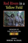 Red Rivers in a Yellow Field - Robert M Craig - 9781555719159