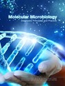 Molecular Microbiology - DAVID H. (MAYO CLINIC,  Rochester, USA) Persing ; Fred C. Tenover ; Randall T. Hayden ; Margareta Ieven ; Melissa B. Miller ; Frederick S. Nolte ; Yi-Wei Tang ; Alex van Belkum - 9781555819088