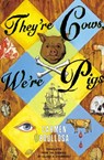 They're Cows, We're Pigs - Carmen Boullosa - 9781555846039