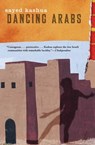 Dancing Arabs - Sayed Kashua - 9781555846619
