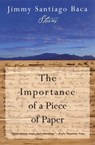 The Importance of a Piece of Paper - Jimmy Santiago Baca - 9781555848910