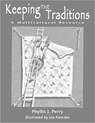 Keeping the Traditions - PERRY,  Phyllis J. - 9781555919757