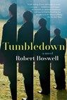 Tumbledown - Robert Boswell - 9781555970765
