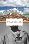 Obabakoak: Stories from a Village - Bernardo Atxaga - 9781555975517