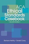 ACA Ethical Standards Casebook - Barbara Herlihy - 9781556203213