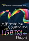 Affirmative Counseling With LGBTQI People - Misty M. Ginicola ; Cheri Smith ; Joel M. Filmore - 9781556203558