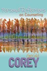 Personal Reflections on Counseling - Gerald Corey - 9781556203954