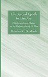 The Second Epistle to Timothy - Handley C G Moule - 9781556352522