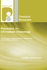 Anderson, J: Paradox in Christian Theology - James Anderson - 9781556352713