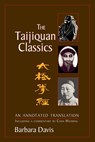 The Taijiquan Classics: An Annotated Translation - Barbara Davis - 9781556434310