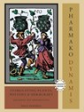 Pharmako/Dynamis, Revised and Updated - Dale Pendell - 9781556438035