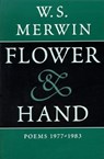 Flower & Hand: Poems, 1977-1983 - W. S. Merwin - 9781556591198