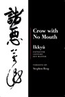 Ikkyu: Crow With No Mouth - Stephen Berg - 9781556591525