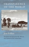 Transparence of the World - Jean Follain - 9781556591907