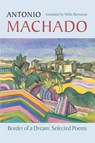 Border of a Dream - Antonio Machado - 9781556591983
