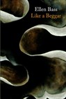 Like a Beggar - Ellen Bass - 9781556594649