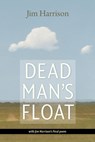 Dead Man's Float - Jim Harrison - 9781556595424