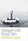 Dialogues with Rising Tides - Kelli Russell Agodon - 9781556596155