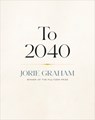 To 2040 - Jorie Graham - 9781556597091