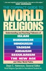 The Compact Guide To World Religions - Dean Halverson - 9781556617041