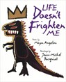 Life Doesn't Frighten Me - ANGELOU,  Maya - 9781556702884