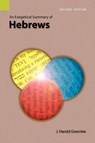 An Exegetical Summary of Hebrews, 2nd Edition - J Harold Greenlee - 9781556712098
