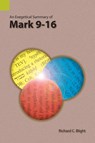 An Exegetical Summary of Mark 9-16 - Richard C Blight - 9781556713798