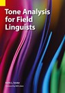Tone Analysis for Field Linguists - Keith L Snider - 9781556714221