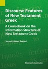 Discourse Features of New Testament Greek - Stephen H. Levinsohn - 9781556714771