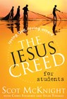 The Jesus Creed for Students: Loving God, Loving Others - Scot McKnight - 9781557258830
