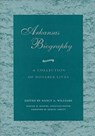 Arkansas Biography -  - 9781557285881