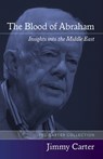 The Blood of Abraham - Jimmy Carter - 9781557288622