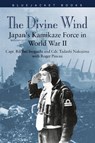 The Divine Wind - Rikihei Inoguchi ; Roger Pineau ; Commander Tadashi Nakajima - 9781557503947