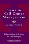 Cases in Call Center Management - Ko de Ruyter ; Richard Feinberg ; Lynne Bennington - 9781557533425