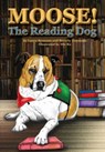 Moose! The Reading Dog - Laura Bruneau ; Beverly Timmons - 9781557538130