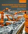 Manufacturing Facilities Design & Material Handling - Matthew P. Stephens - 9781557538598
