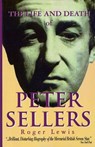 The Life and Death of Peter Sellers - Roger Lewis ; Peter Sellers - 9781557833570