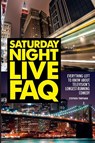 Saturday Night Live FAQ - Stephen Tropiano - 9781557839510