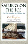Sailing on the Ice - C. Stephens - 9781558538627