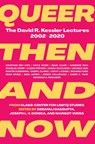 Queer Then and Now - Debanuj Dasgupta ; Joseph Donica ; Margot Weiss - 9781558612457