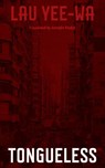 Yee-Wa, L: Tongueless - Lau Yee-Wa - 9781558613188