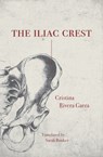 The Iliac Crest - Cristina Rivera-Garza - 9781558614352