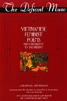 The Defiant Muse - Nguyen Thi Minh H ; Nguyen Thi Thanh Binh ; Lady Borton - 9781558615496