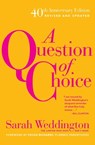 A Question of Choice - Sarah Weddington - 9781558618138