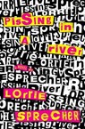 Pissing in a River - Lorrie Sprecher - 9781558618534