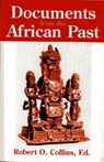 Documents from the African Past - Robert O. Collins - 9781558762893