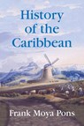 History of the Caribbean - Frank Moya Pons - 9781558764156