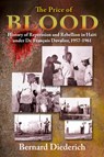 The Price of Blood - Bernard Diederich - 9781558765290