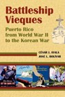 Battleship Vieques - Cesar Ayola Casas ; Jose Bolivar Fresneda - 9781558765382